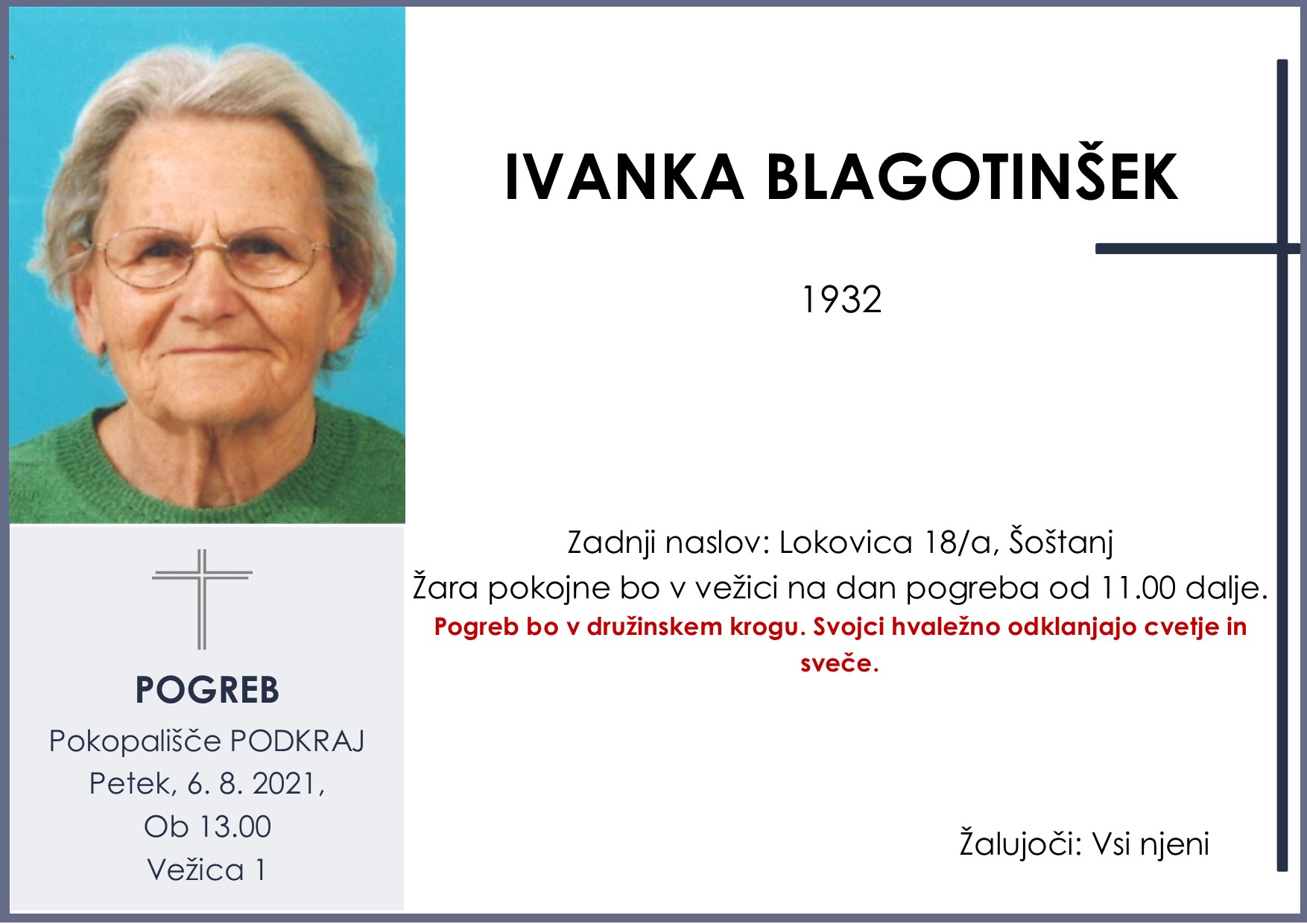 Blagotinšek Ivanka pogreb v petek 6. 8. 2021 ob 13.00