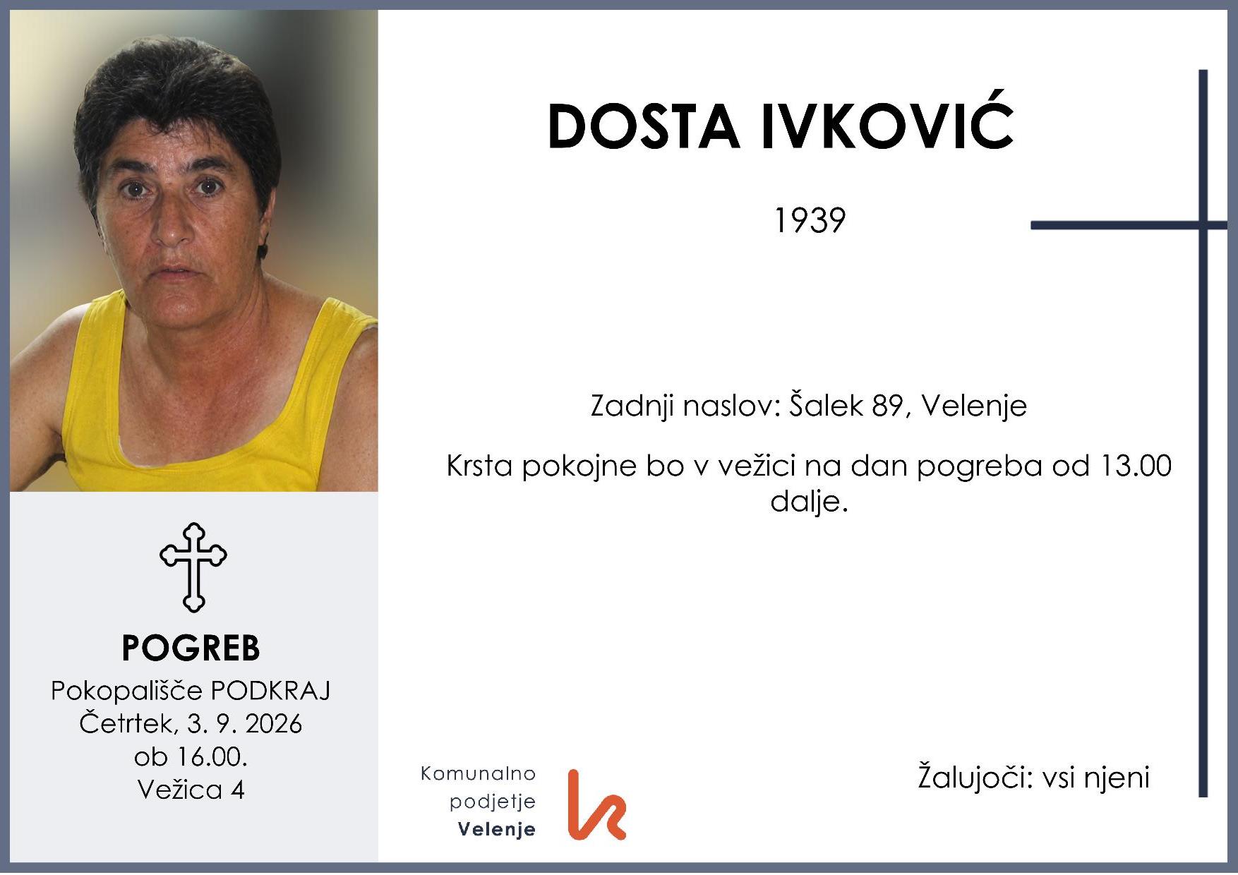 OsmrtnicaDostaIvković1939 pogreb četrtek 3.9.2026 ob 16.00 Podkraj