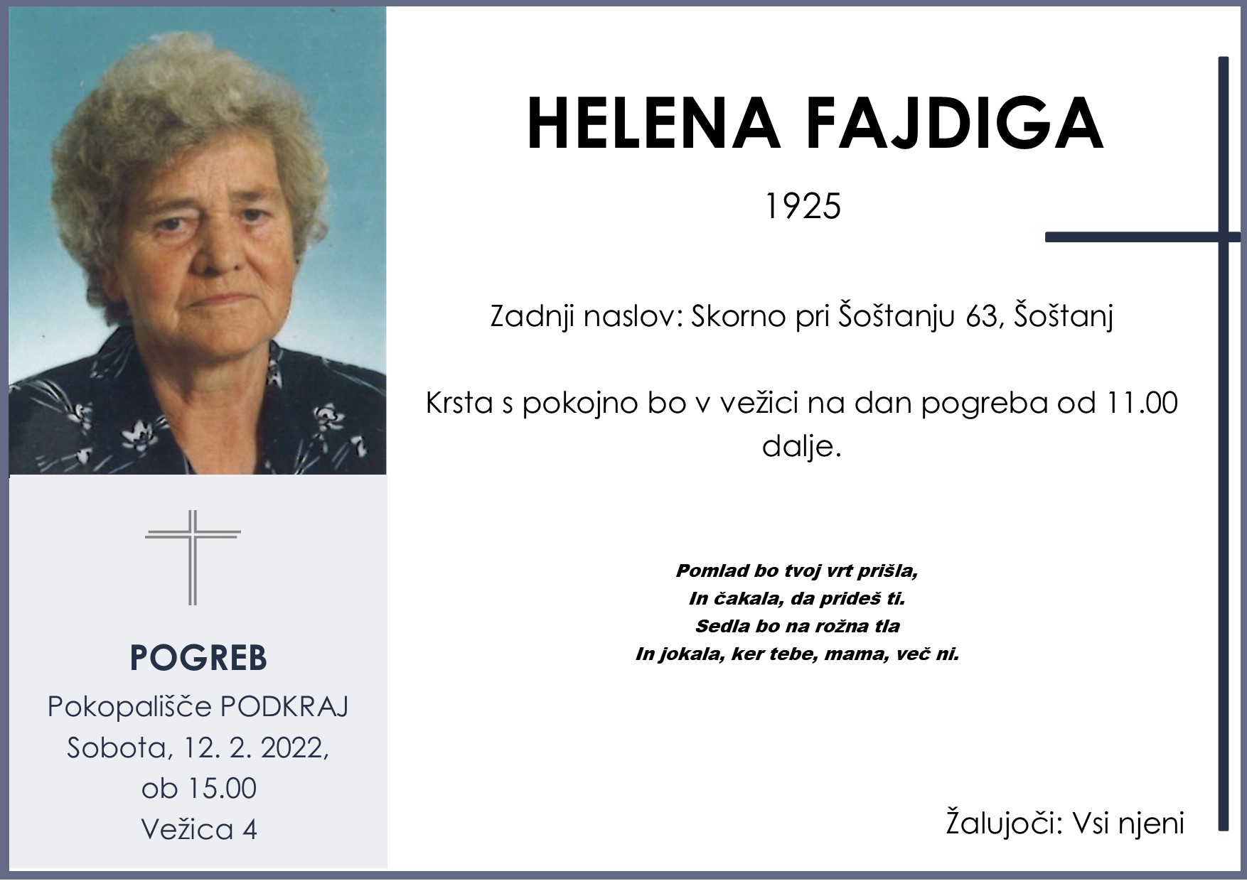 OsmrtnicaFajdigaHelena1925pogreb sobota 12.2.2022 ob 15.00 Podkraj