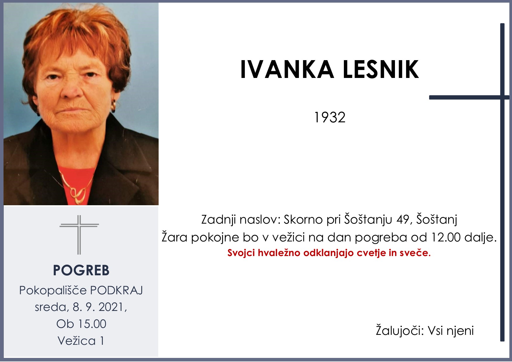 OsmrtnicaIvankaLesnik1932pogreb sreda 8.9.2021 ob 15.00 Podkraj