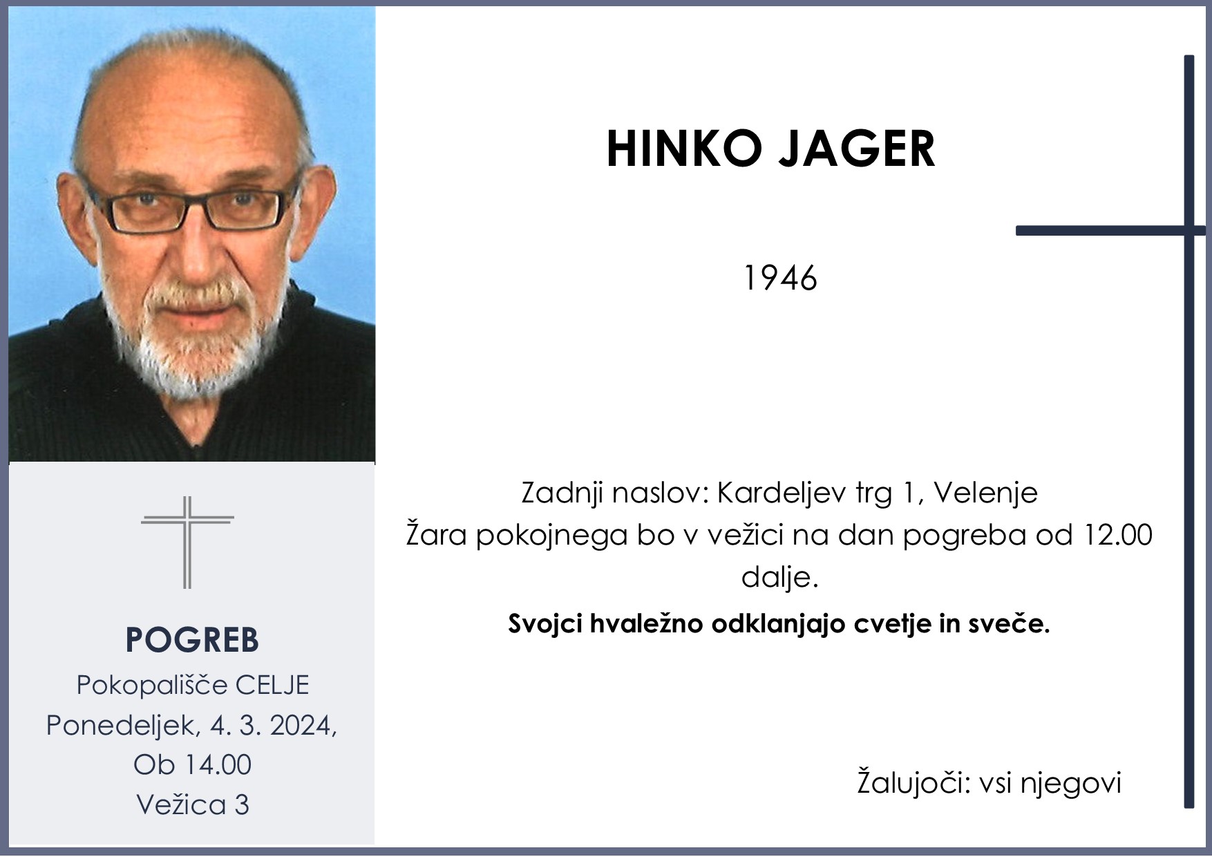 OsmrtnicaJagerHinko1946 pogreb ponedeljek 4.3.2024 ob 14.00 Celje