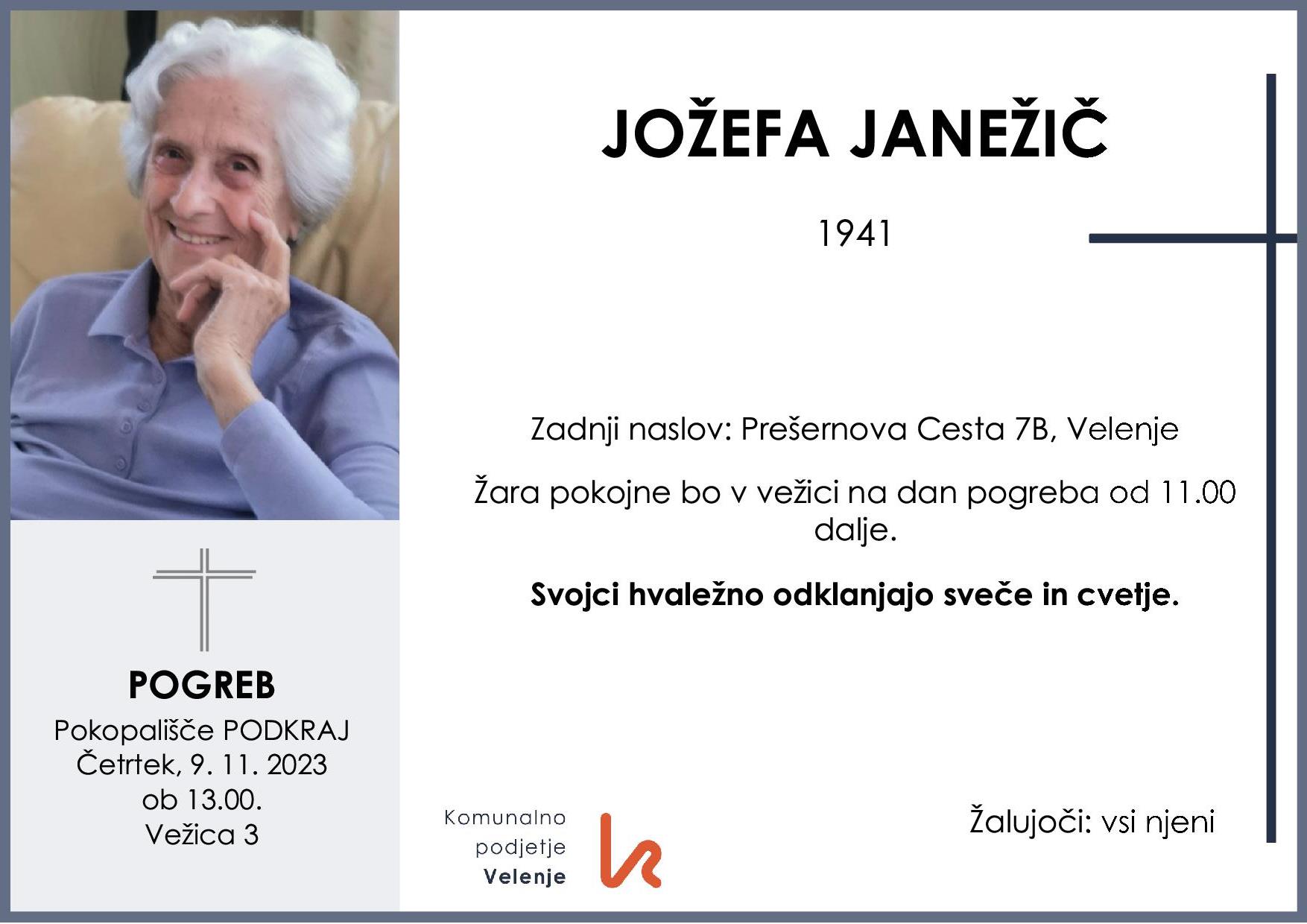 Osmrtnica Janežič Jožefa 1941, Pogreb četrtek 9. 11. 2023 ob 13.00 Podkraj