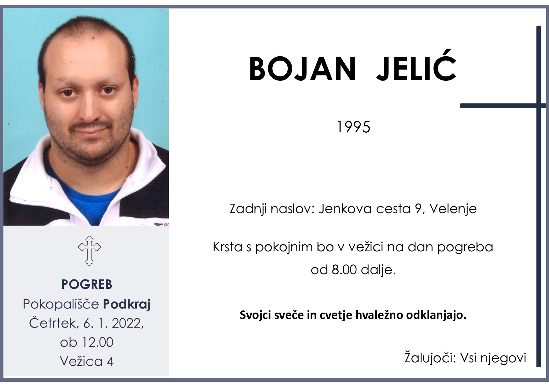 OsmrtnicaJelićBojan1995 pogreb četrtek 6.1.2022 ob 12.00 Podkraj