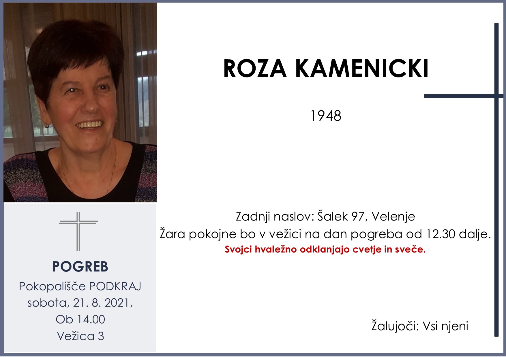 OsmrtnicaKamenickiRoza1948pogreb sobota 21.8.2021 ob 14.00 Podkraj