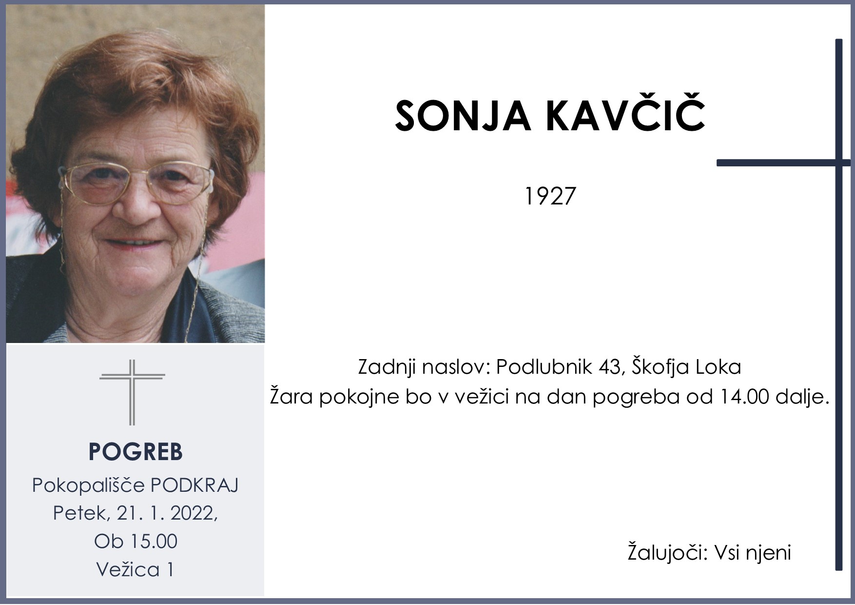 OsmrtnicaKavčičSonja1927 pogreb petek 21.1.2022 ob 15.00 Podkraj