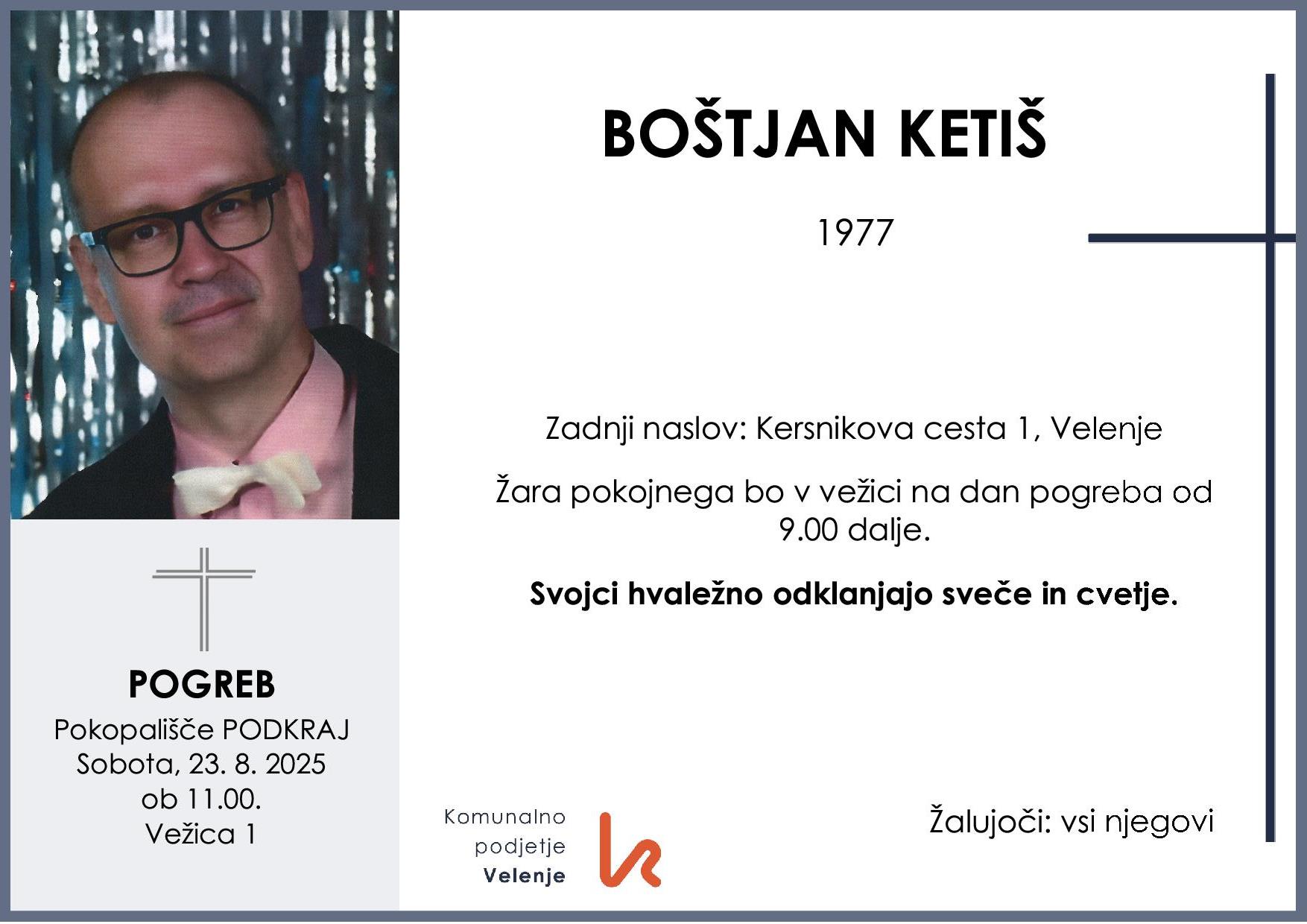 OsmrtnicaKetišBoštjan1977pogreb sobota 23.8.2025 ob 11.00 Podkraj