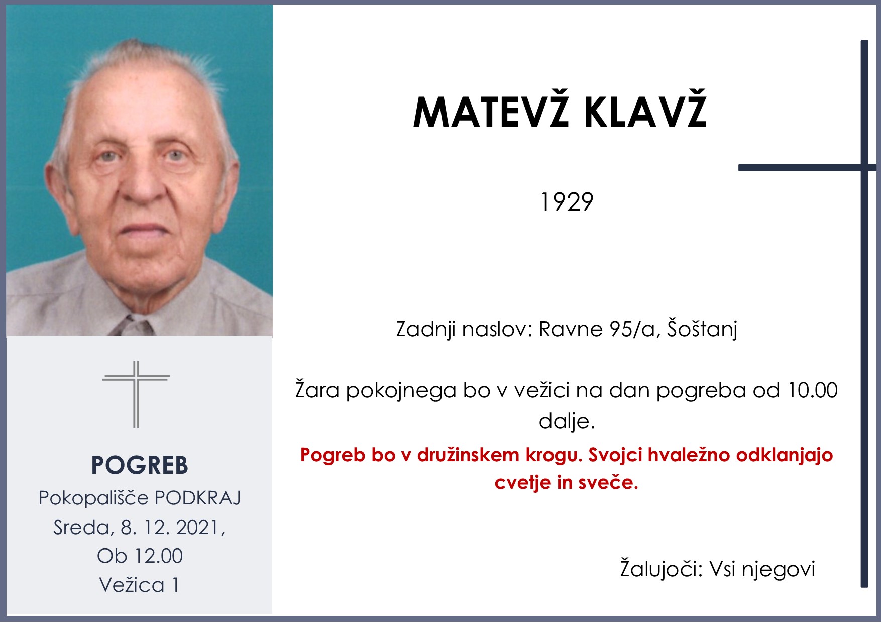 OsmrtnicaKlavžMatevž1929Pogreb sreda 8.12.2021 ob 12.00 Podkraj