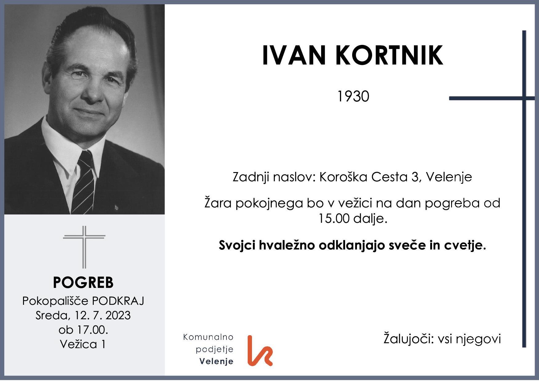 OsmrtnicaKortnikIvan1930 pogreb sreda 12.7.2023 ob 17.00 Podkraj