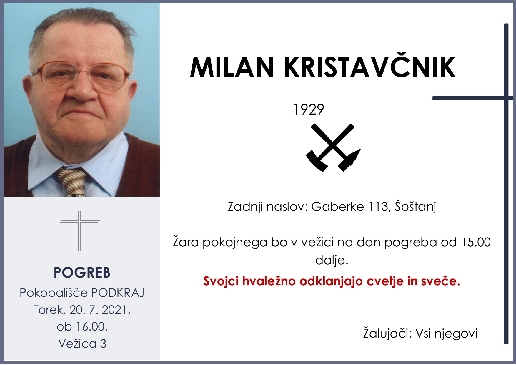 Kristavčnik Milan Podkraj 20. 7. 2021 ob 16.00