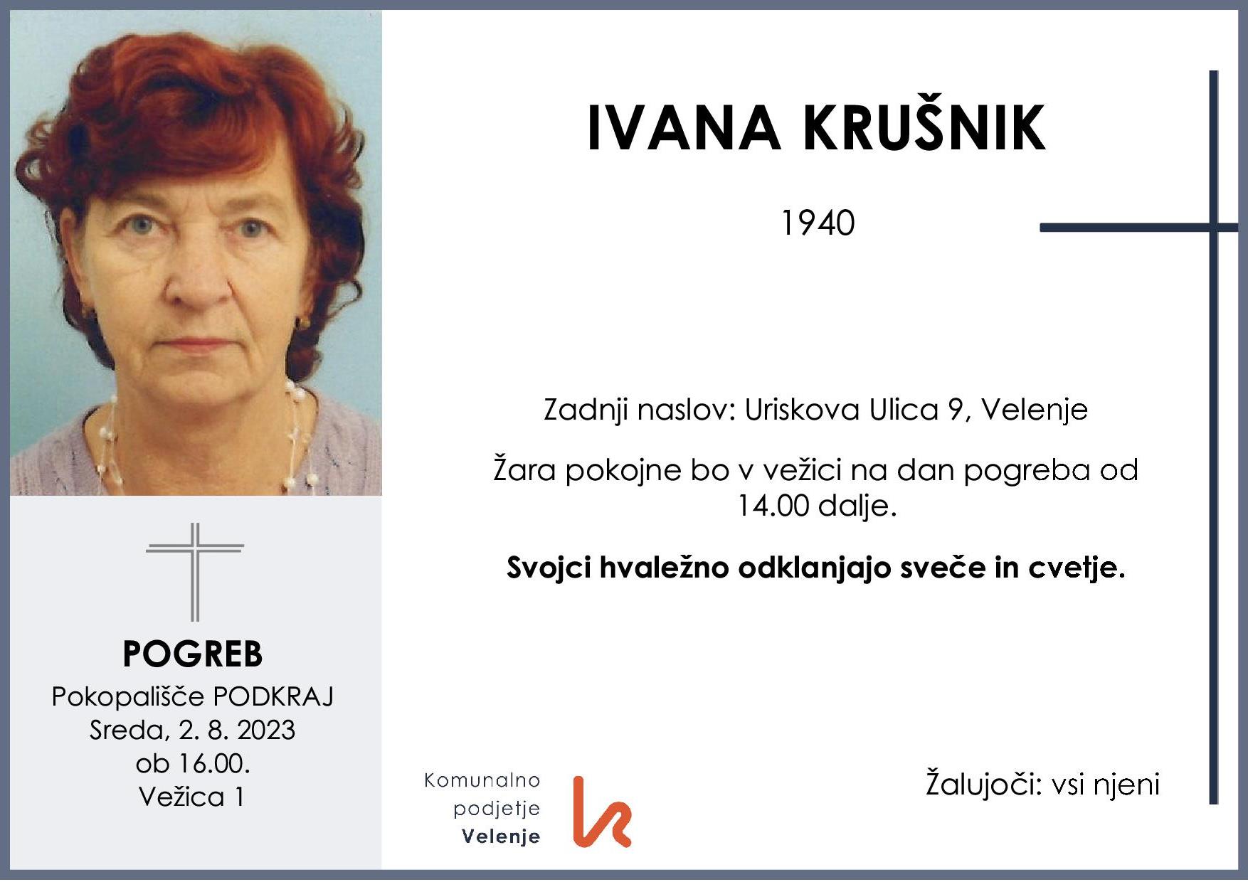 OsmrtnicaKrušnikIvana1940 pogreb sreda 2.8.2023 ob 16.00 Podkraj