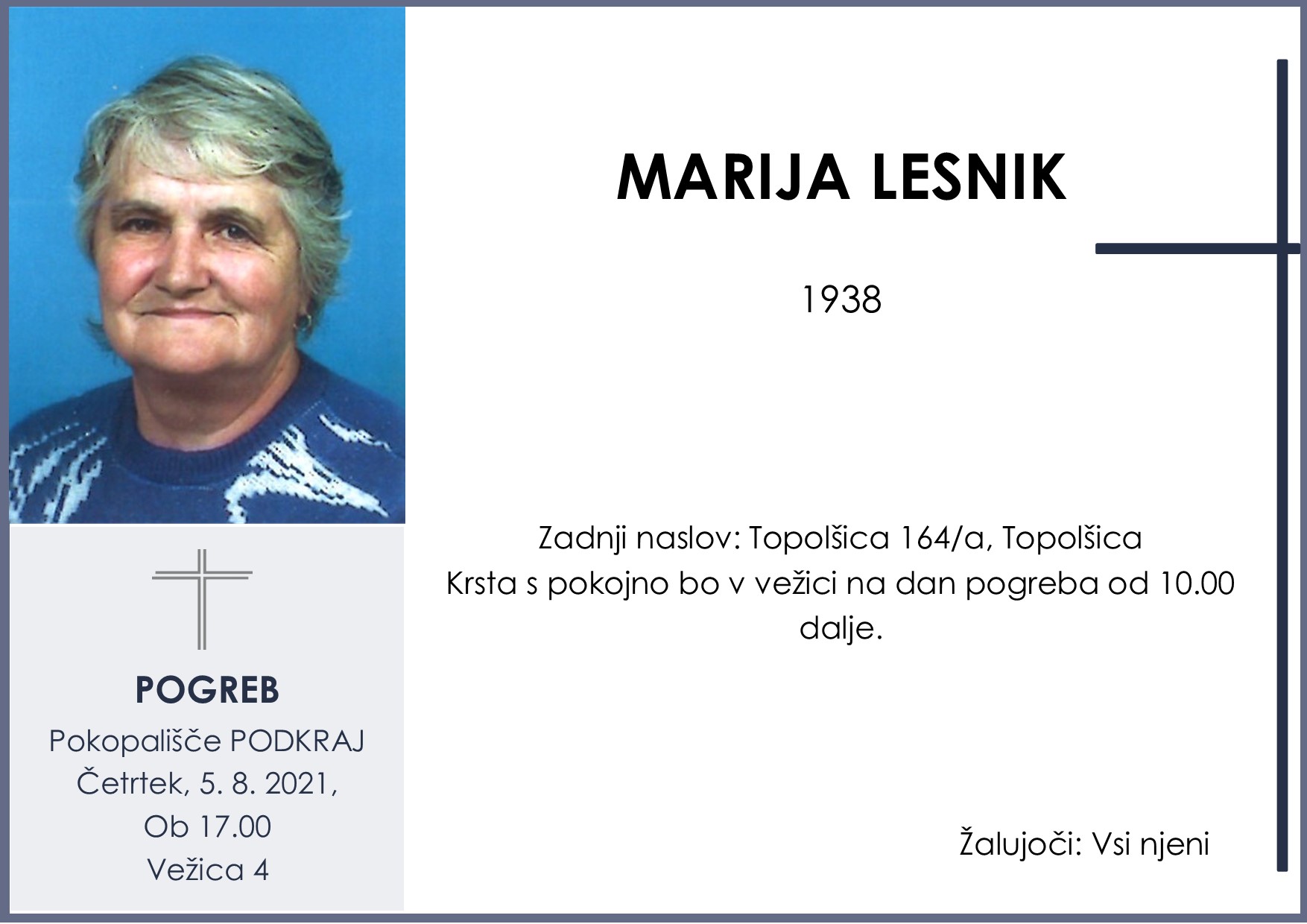 Pogreb Lesnik Marija Podkraj 5. 8. 2021 ob 17.00