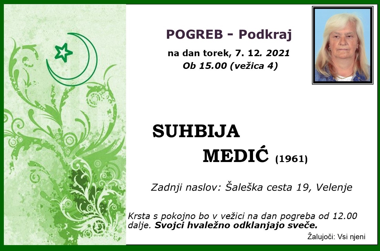 OsmrtnicaMedićSuhbija pogreb torek 7.12.2021 ob 15.00 Podkraj