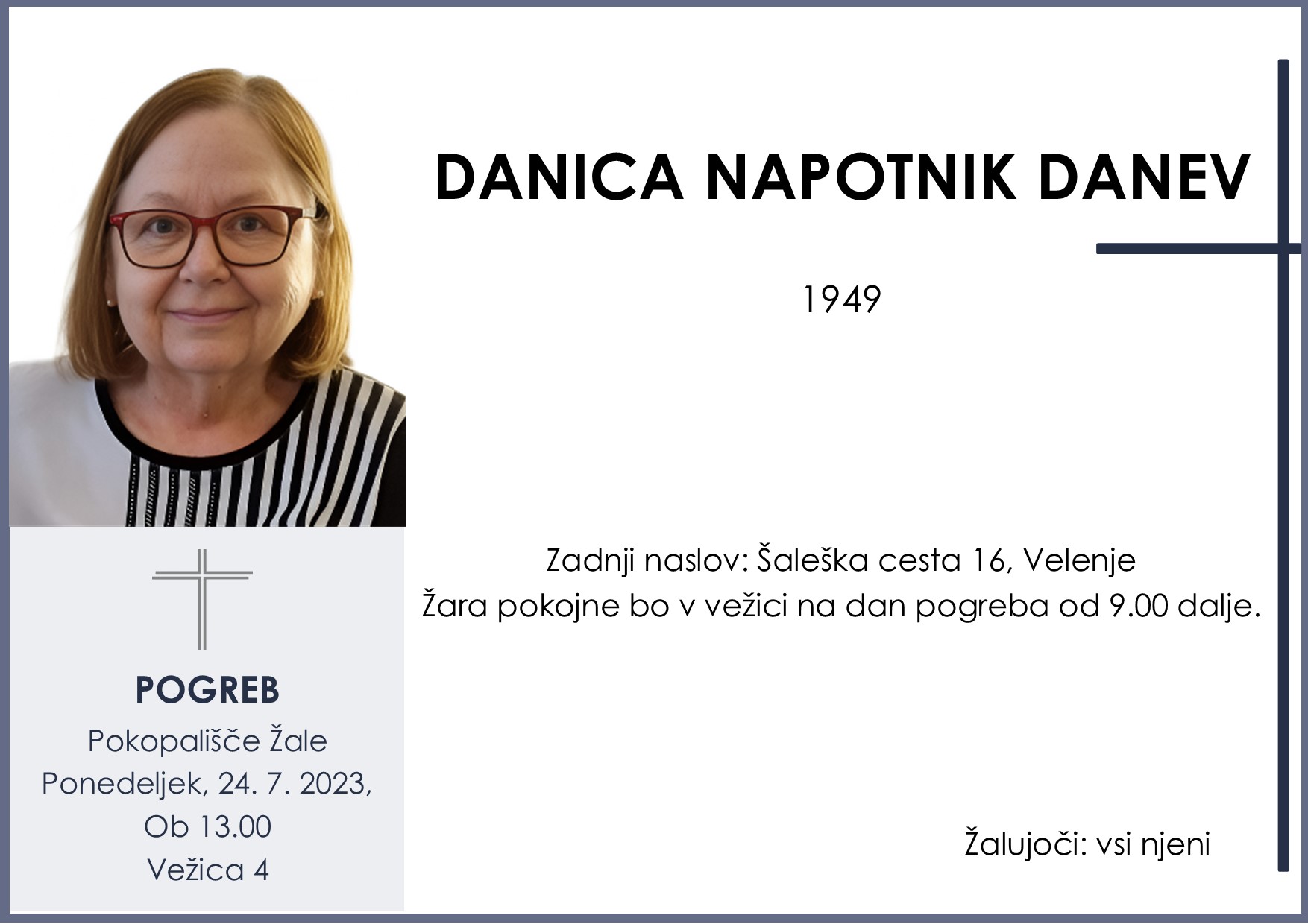 OsmrtnicaNapotnikDanevDanica1949, pogreb ponedeljek 24.7.2023 ob 13.00 Žale