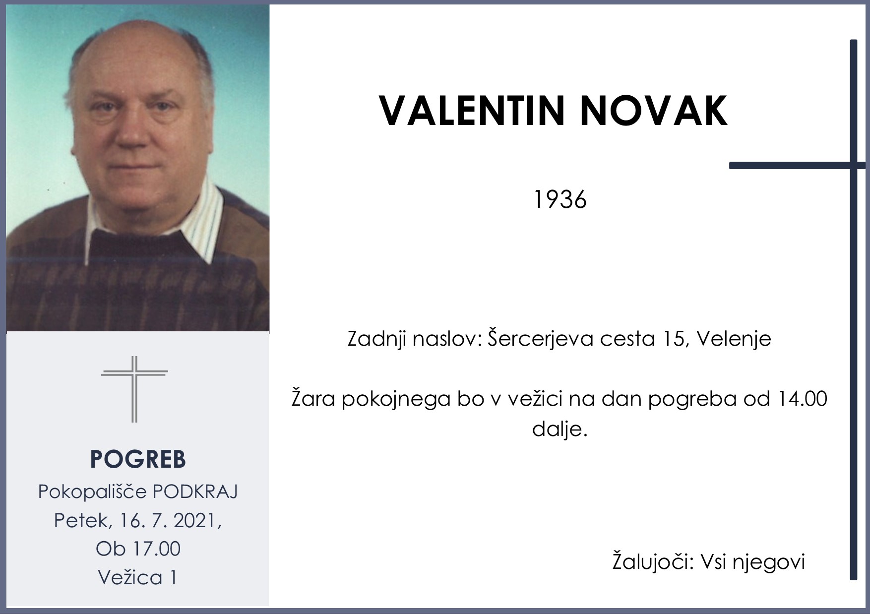 Novak Valentin pogreb Podkraj petek 16. 7. 2021 ob 17.00