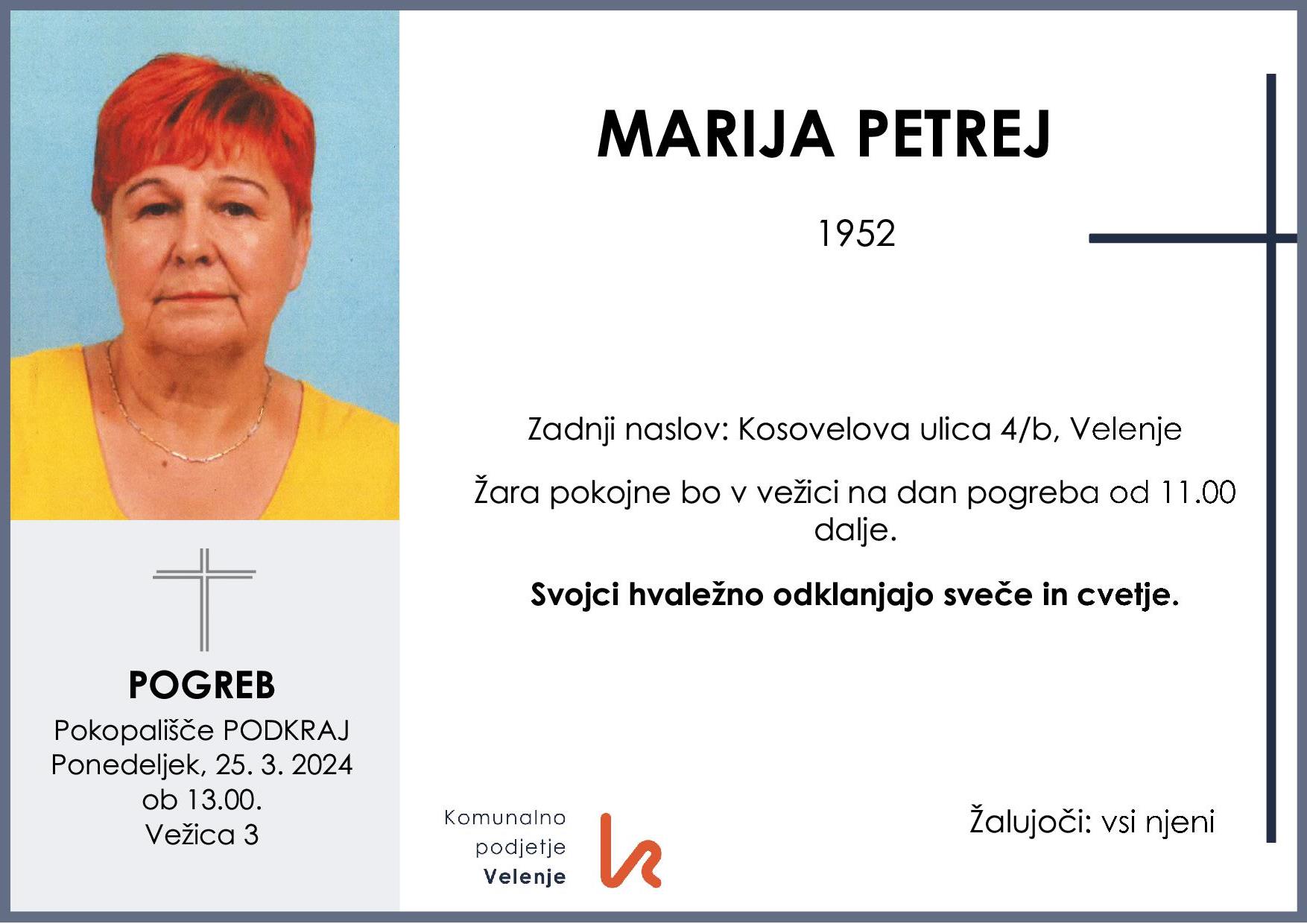 OsmrtnicaPetrejMarija1952 pogreb ponedeljek, 25.3.2024 ob 13.00 Podkraj