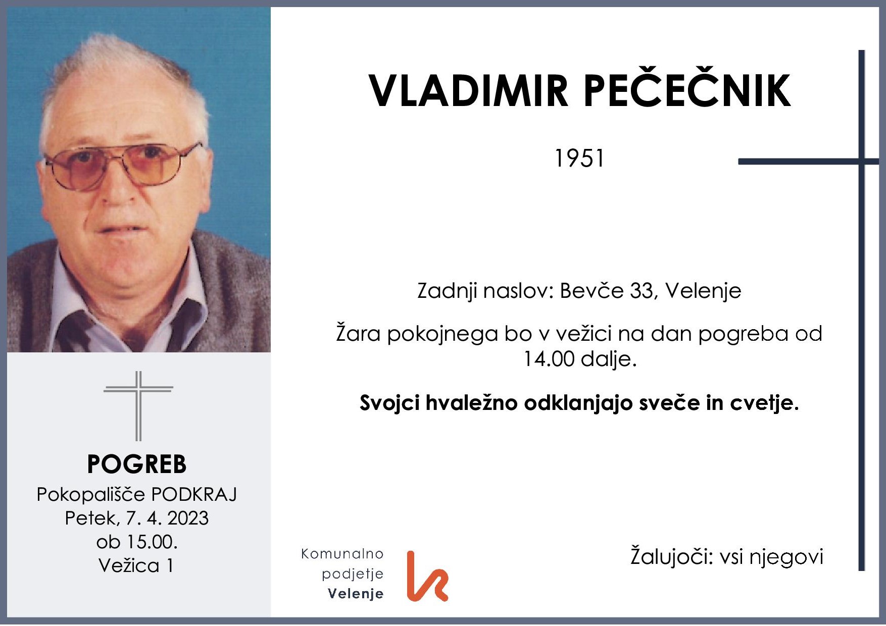 OsmrtnicaPečečnikVladimir1951 pogreb petek 7.4.2023 ob 15.00 Podkraj