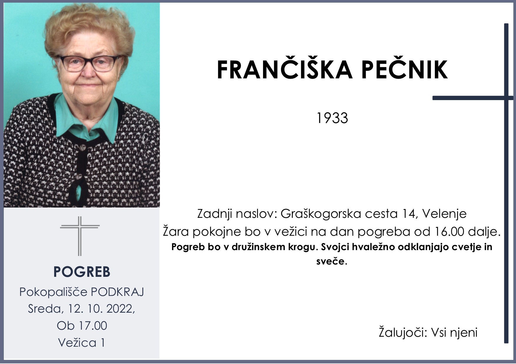 OsmrtnicaPečnikFrančiška1933 pogreb sreda 12.10.2022 ob 17.00 Podkraj