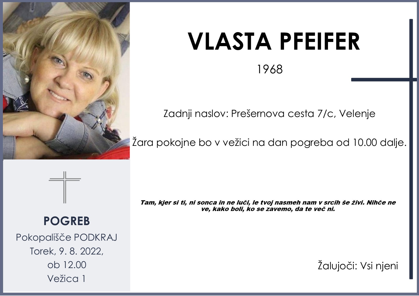 OsmrtnicaPfeiferVlasta1968 pogreb torek 9.8.2022 ob 12.00 Podkraj