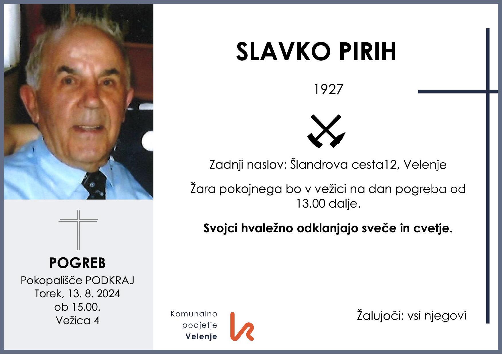 OsmrtnicaPirihSlavko1927 pogreb torek 13.8.2024 ob 15.00 Podkraj