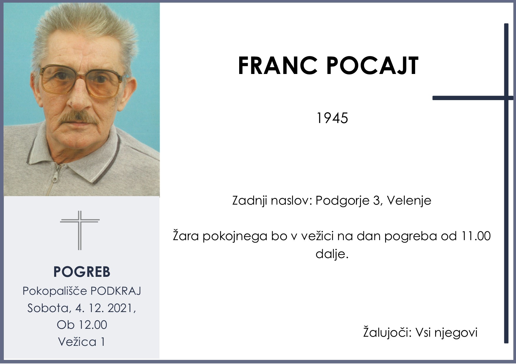 OsmrtnicaPocajtFranc1945pogreb sobota 4.12.2021 ob 12.00 Podkraj