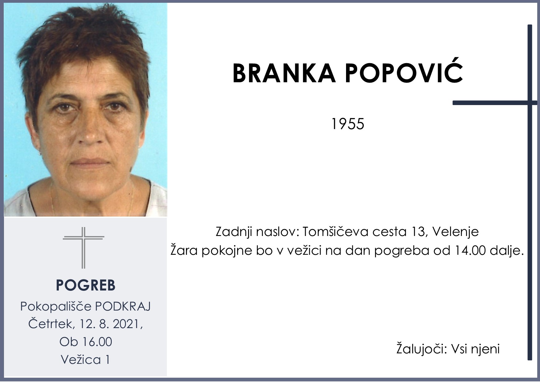 PopovićBranka pogreb v četrtek 12. 8. 2021 ob 16.00 Podkraj