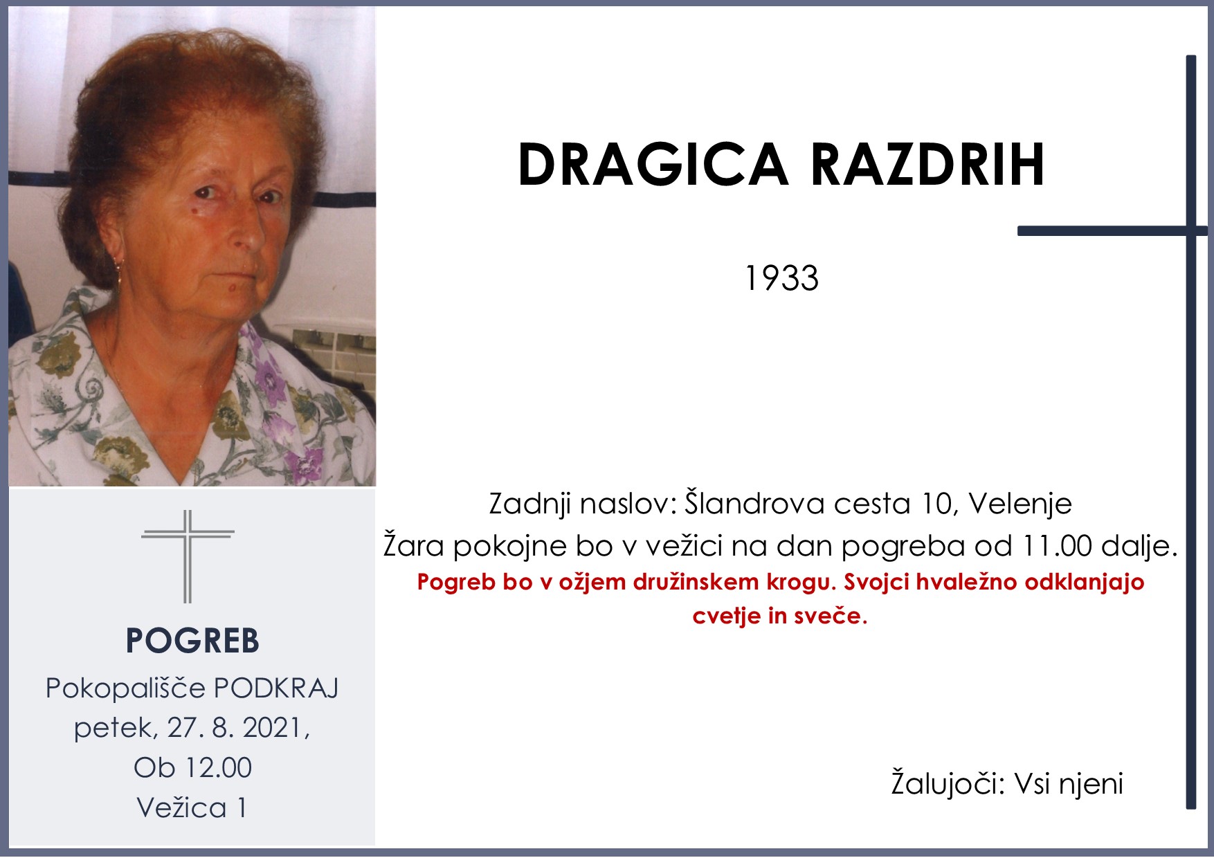 OsmrtnicaRazdrihDragica1933Pogreb petek 27.8.2021 ob 12.00 Podkraj