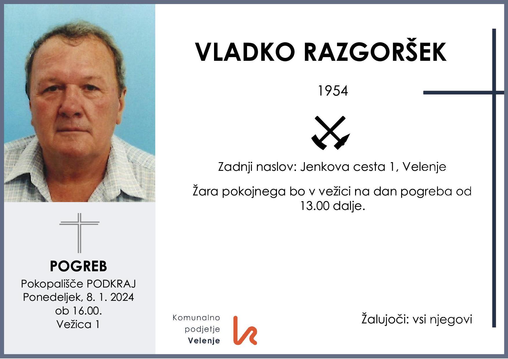 OsmrtnicaRazgoršekVladko1954pogreb ponedeljek 8.1.2024 ob 16.00 Podkraj