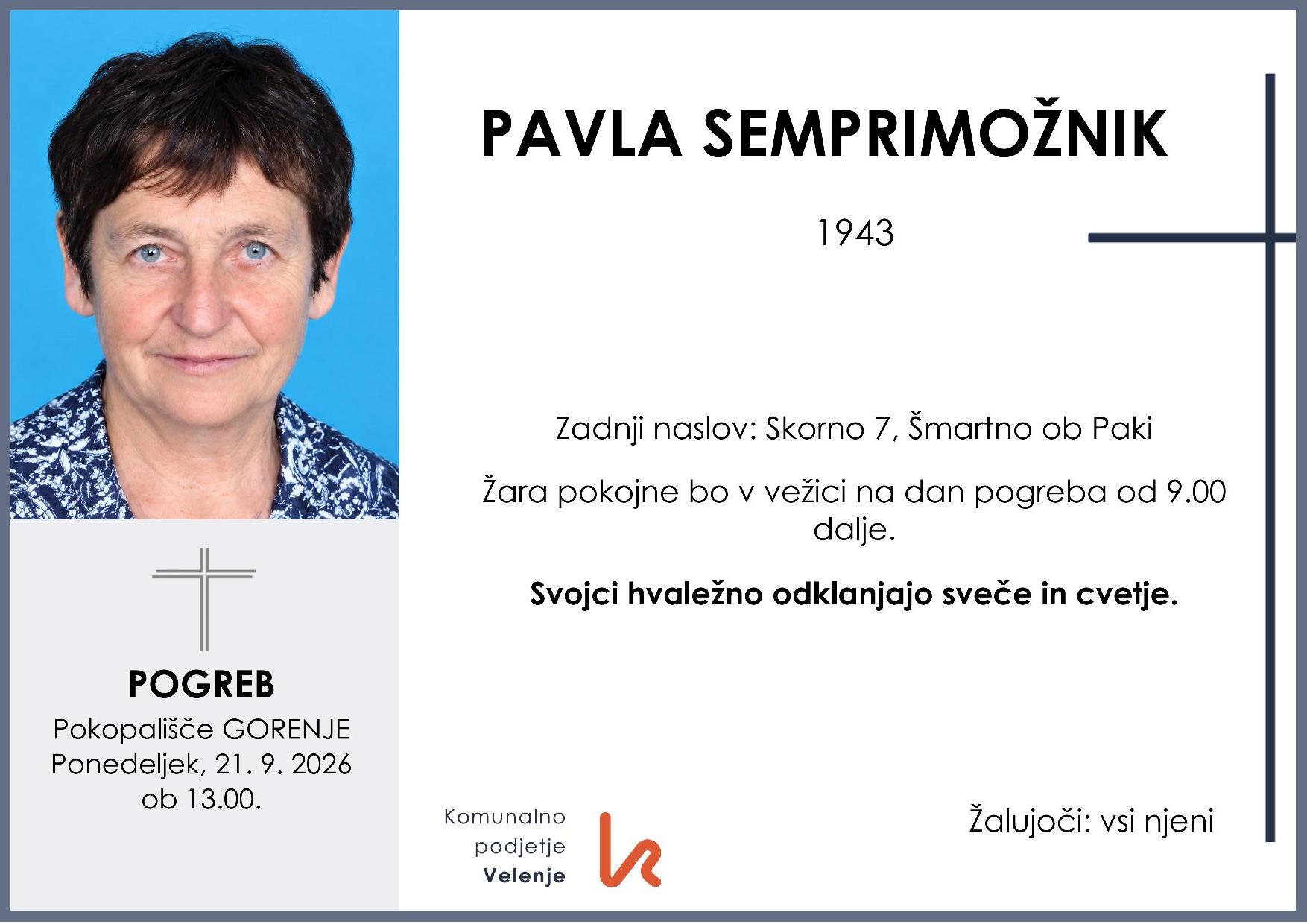 OsmrtnicaSemprimožnikPavla1943 pogreb ponedeljek 21.9.2026 ob 13.00 Gorenje