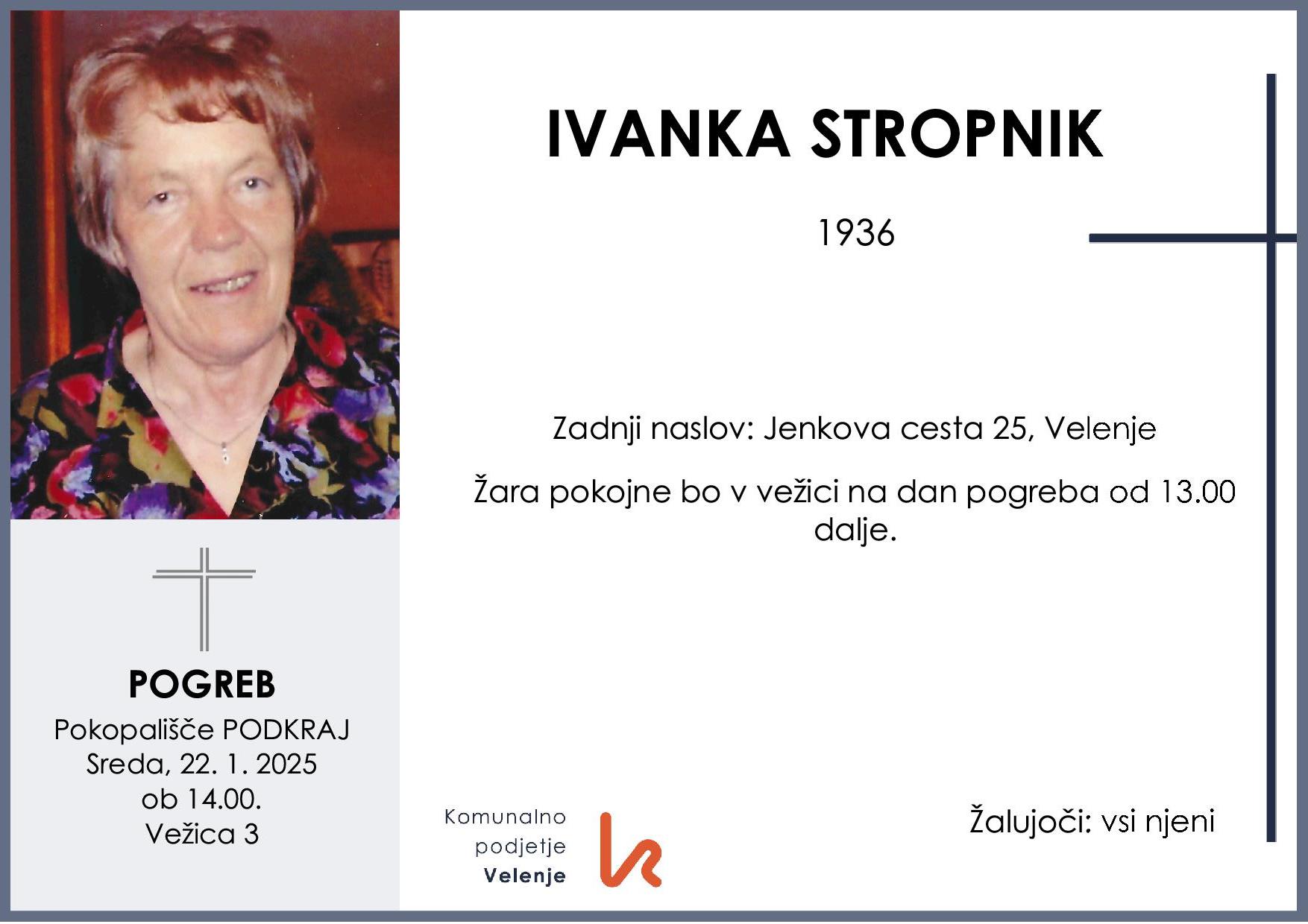 OsmrtnicaStropnikIvanka1936 pogreb sreda 22.1.2025 ob 14.00 Podkraj