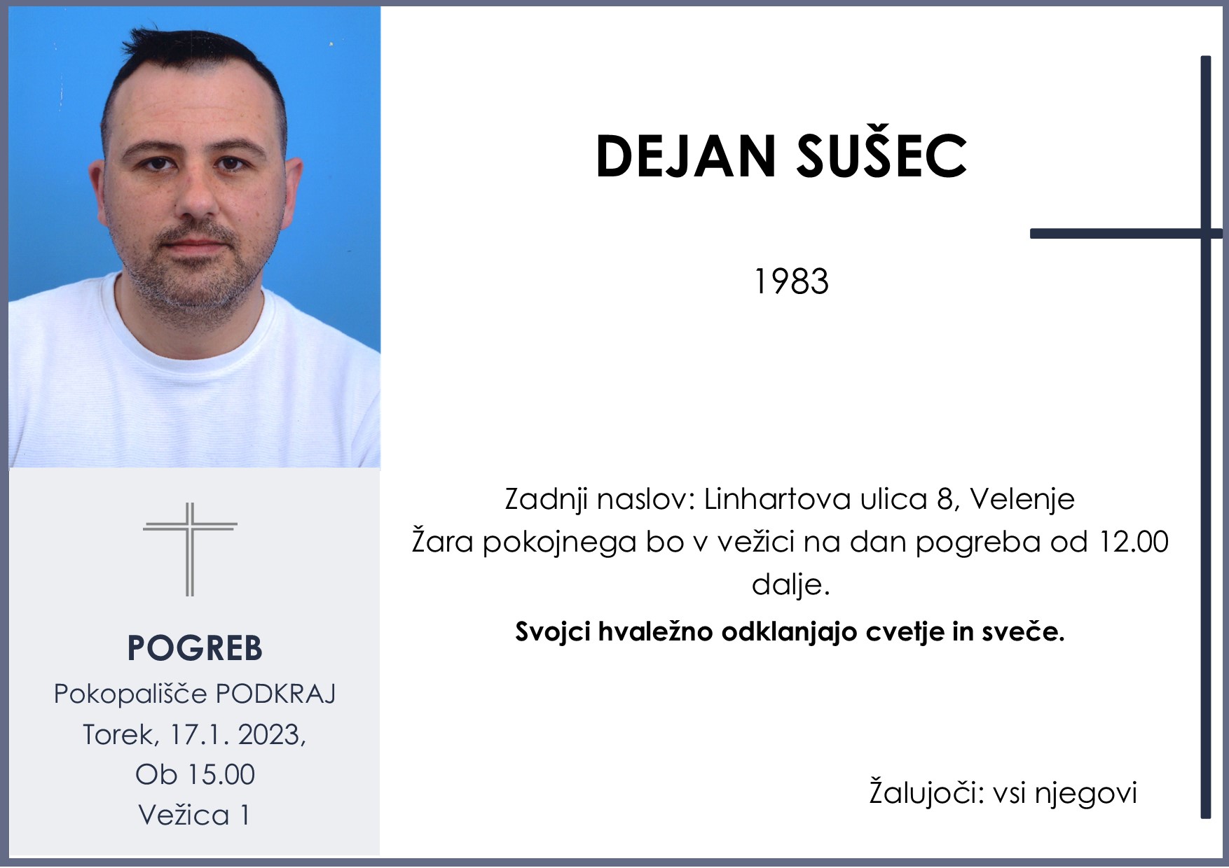 OsmrtnicaSušecDejan1983 pogreb torek 17.1.2023 ob 15.00 Podkraj