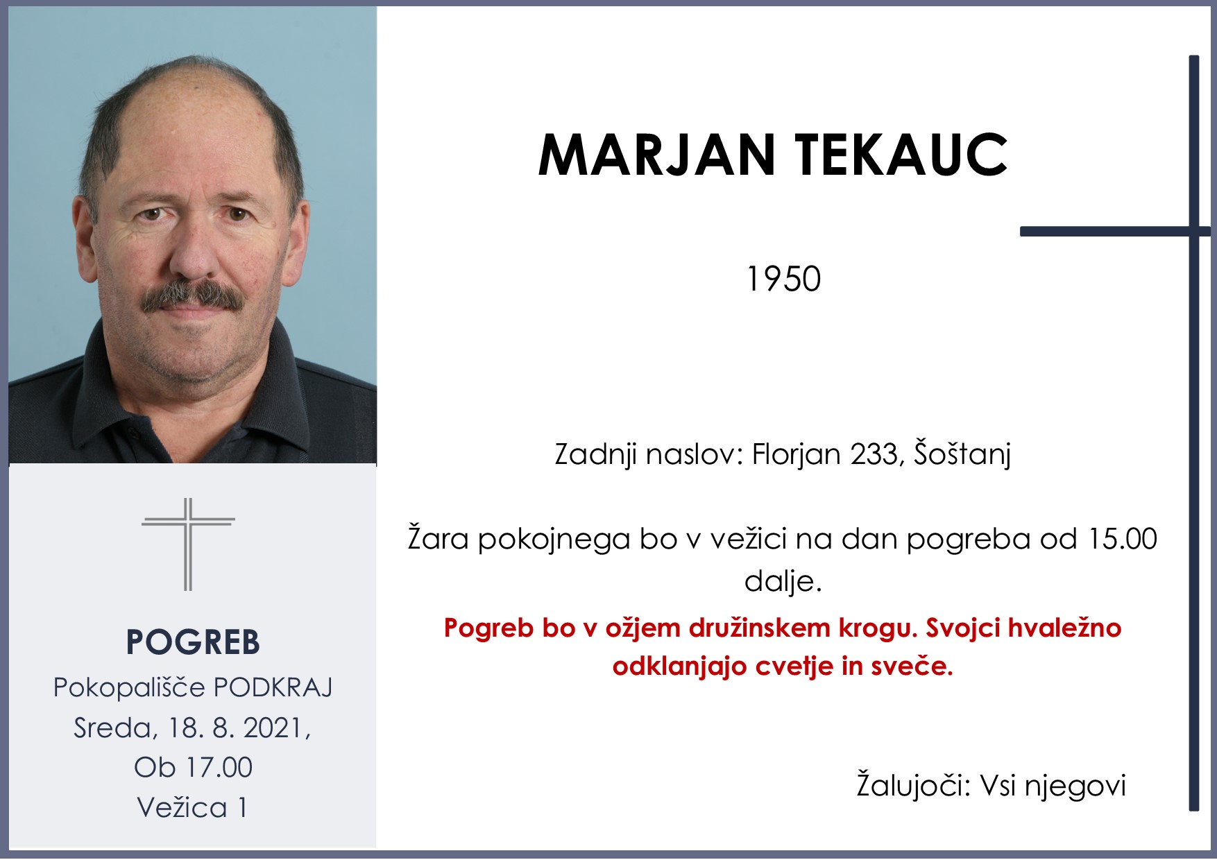 OsmrtnicaTekaucMarjan1950pogreb sreda 18.8.2021 ob 17.00 Podkraj