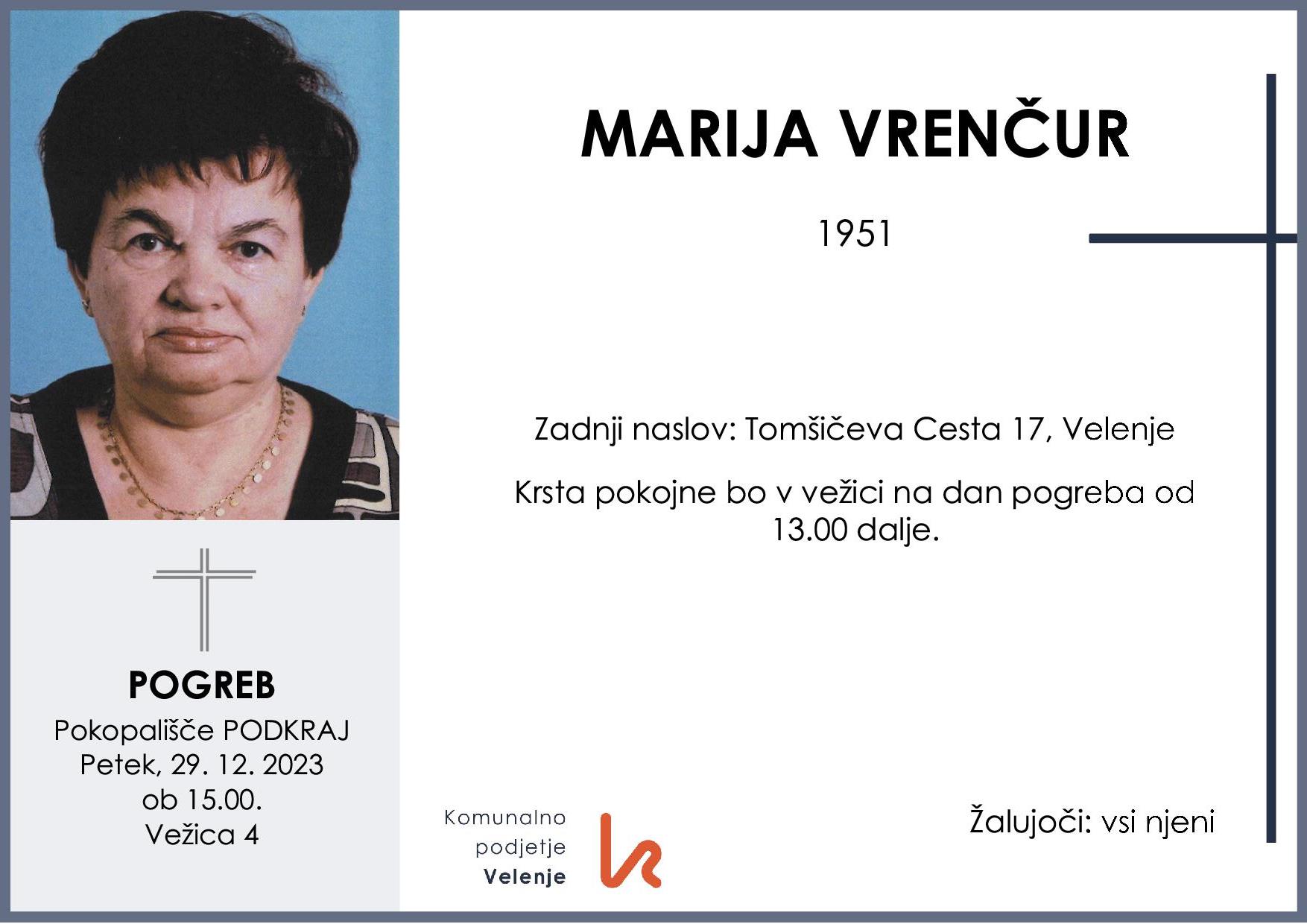OsmrtnicaVrenčurMarija1951 pogreb petek 29.12.2023 ob 15.00 Podkraj