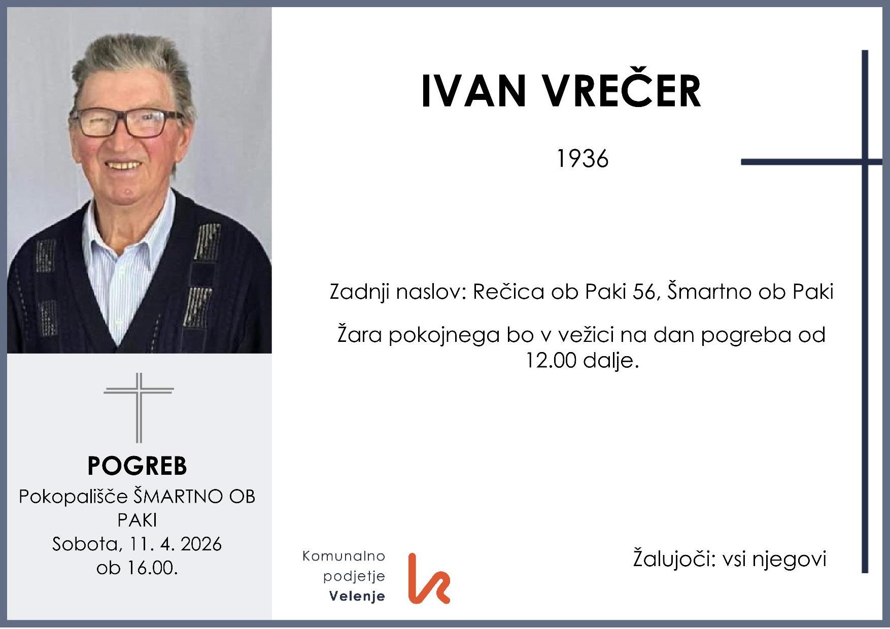 OsmrtnicaVrečerIvan1936 pogreb sobota 11.4.2026 ob 16.00 Šmartno ob Paki