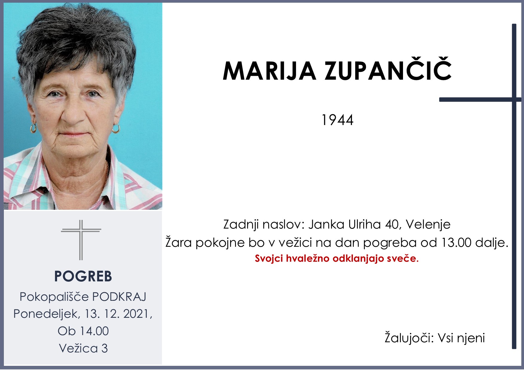 OsmrtnicaZupančičMarija1944pogreb ponedeljek 13.12.2021 ob 14.00 Podkraj