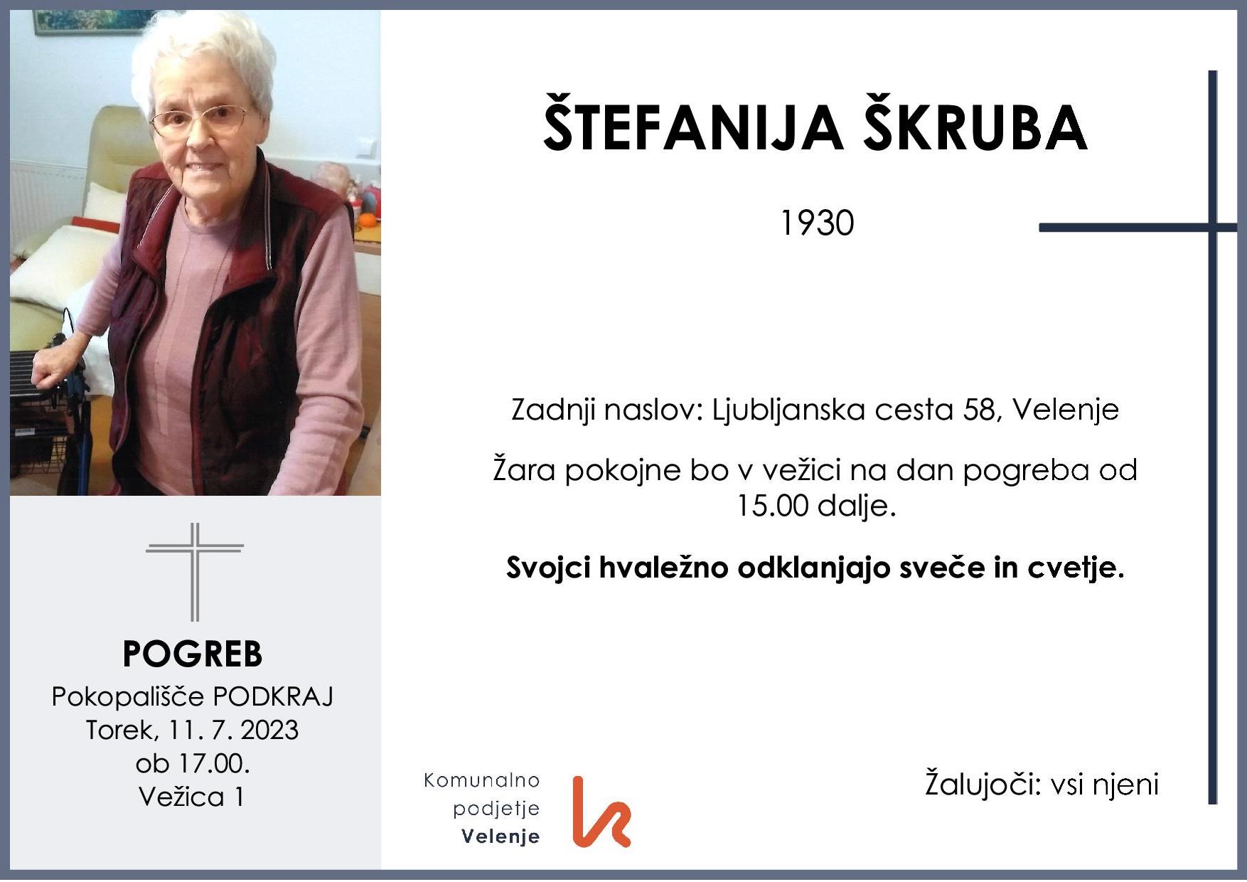 OsmrtnicaŠkrubaŠtefanija1930 pogreb torek 11.7.2023 ob 17.00 Podkraj