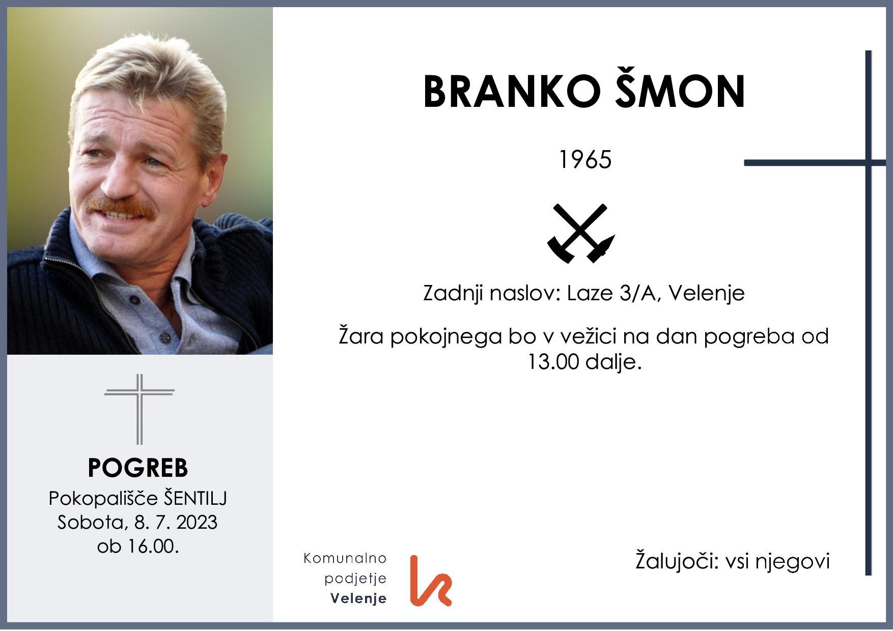 OsmrtnicaŠmonBranko1965 pogreb sobota 8.7.2023 ob 16.00 Šentilj
