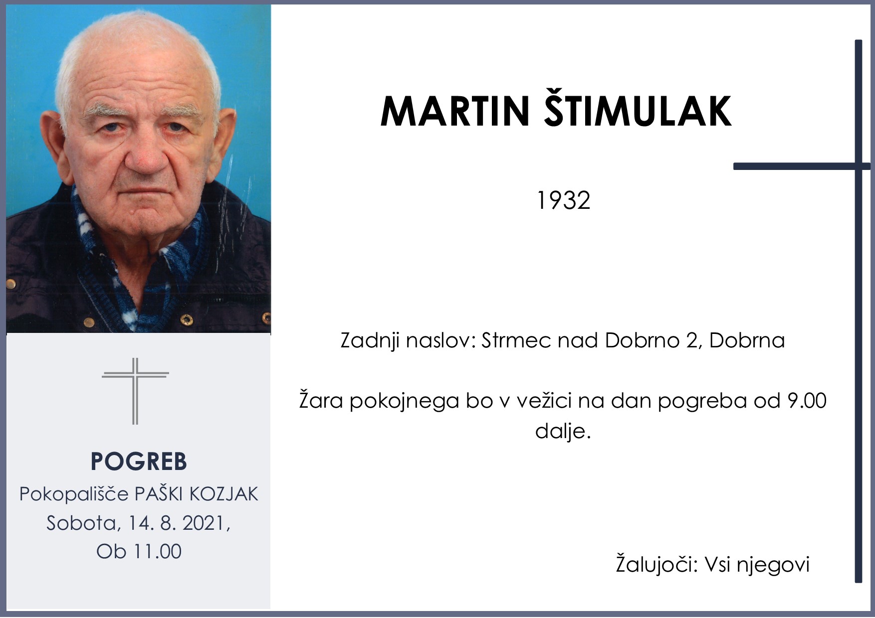 OsmrtnicaŠtimulakMartin1932pogreb sobota 14.8.2021 ob 11.00 Paški Kozjak