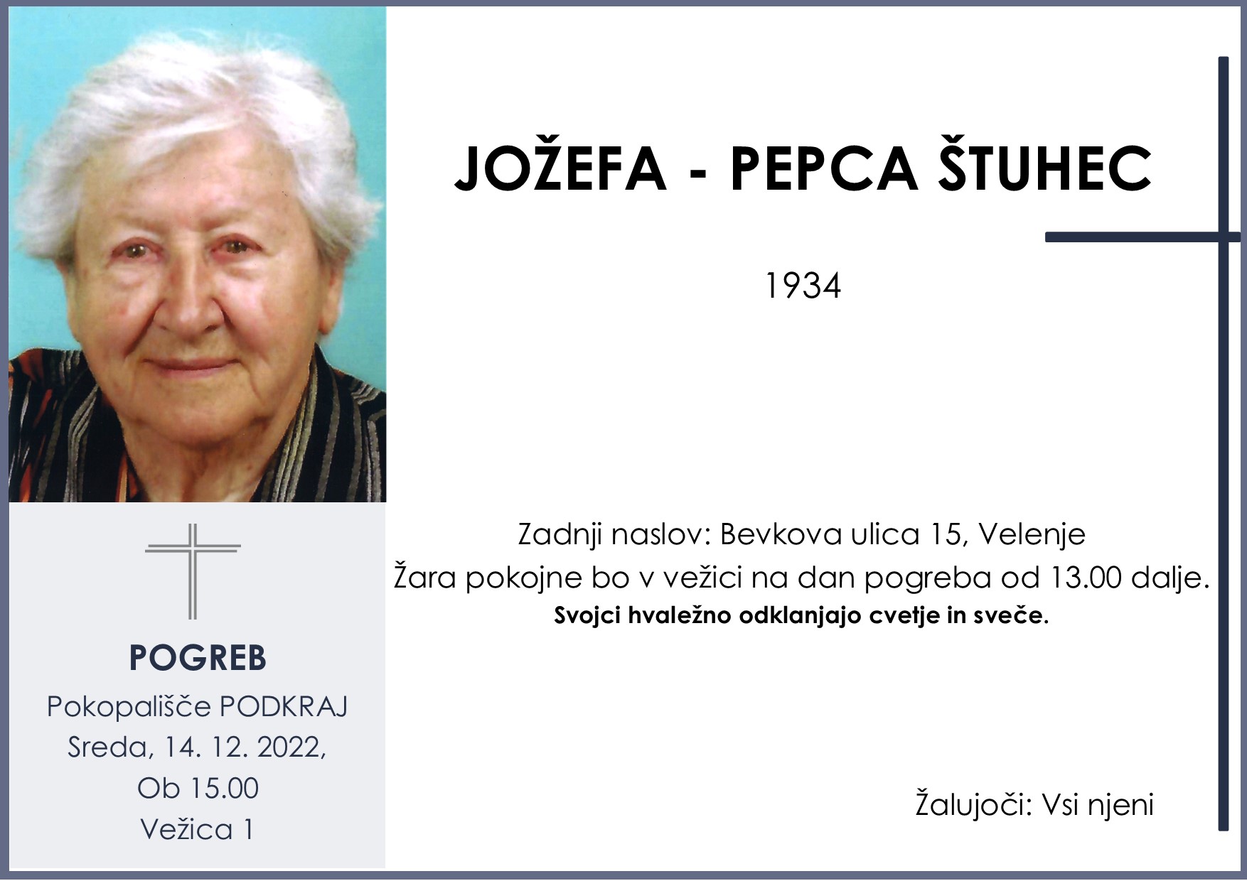OsmrtnicaŠtuhecJožefa pogreb sreda 14.12.2022 ob 15.00 Podkraj